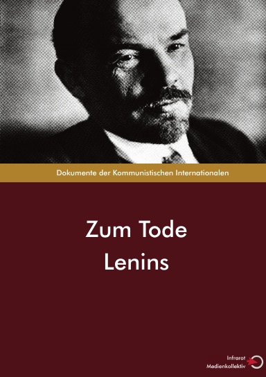 Exekutivkomitee der Kommunistischen Internationale: Zum Tode Lenins